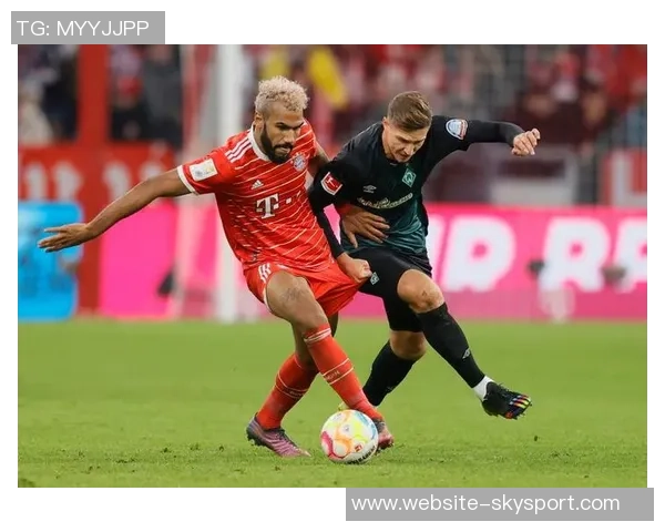 拜仁慕尼黑对阵不来梅精彩比赛录像回顾与分析